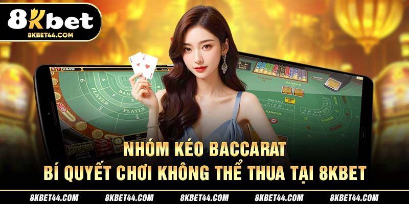 Nhóm Kéo Baccarat